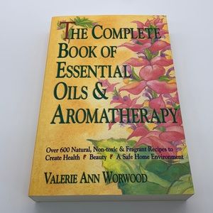 The Complete Book of Essential Pils & Aromatherapy